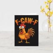 Carte F-caw-f Funny Chicken Humor F-caw-f Quote Rooster  (Fleur jaune)