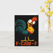 Carte F-caw-f Funny Chicken Humor Quote Rooster Meme (Fleur jaune)
