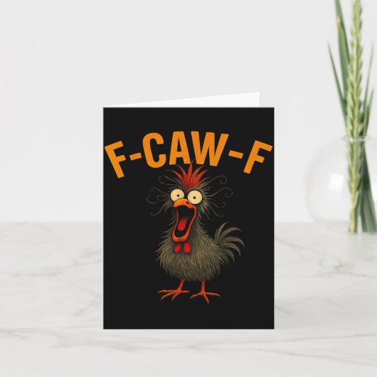 Carte F-caw-f Funny Chicken Humor Quote Rooster Meme Cra (Devant)