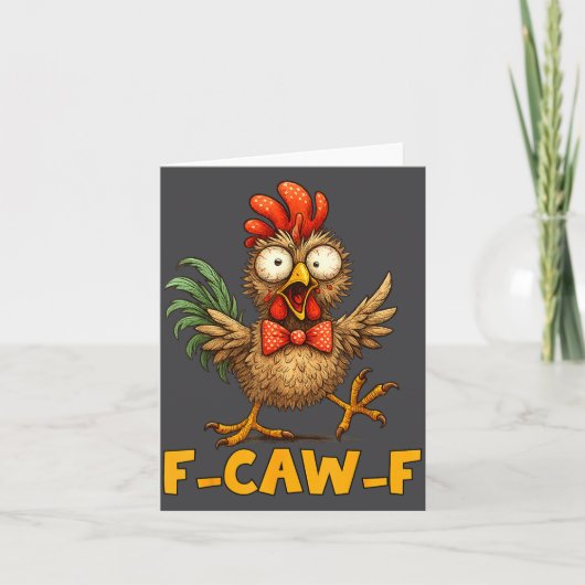 Carte F-caw-f Funny Chicken Humor Quote Rooster Meme Fun (Devant)
