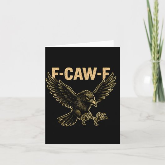 Carte F Caw F Raven Fcawf Crow Fawk Off Gothic Funny Bir (Devant)