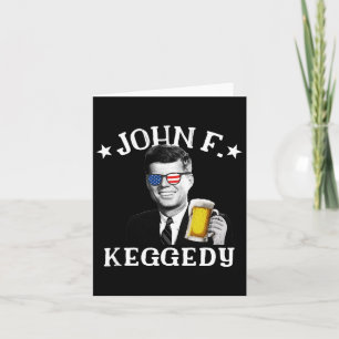 Carte F. Keggedy Drunk Président Kennedy Jfk 4 juillet