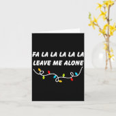 Carte Fa La La La La La Leave Me Alone Funny Christmas G (Fleur jaune)