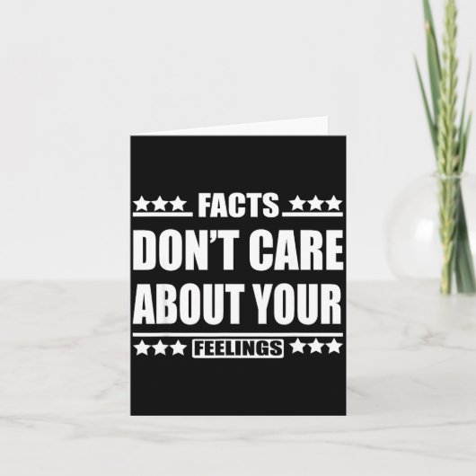 Carte Facts Don't Care About Your Feelings  (Devant)