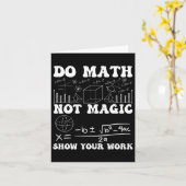 Carte Faire des Maths Pas de Magie Montrez Votre Travail (Fleur jaune)