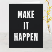 Carte Faire en sorte que cela arrive Citation Motivation (Fleur jaune)