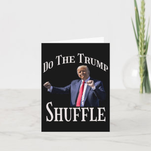 Carte Faire le shuffle de Trump Danse humour politique A