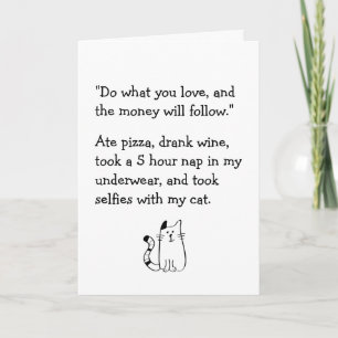 Carte "Faites ce que vous aimez" Satire, Drôle