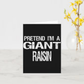 Carte Faites comme si j'étais un énorme raisin sec (Fleur jaune)