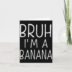 Carte Faites comme si j'étais une banane Costume de fête