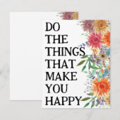 Carte Faites Les Choses Qui Vous Rendent Heureux Motivat (Devant / Derrière)