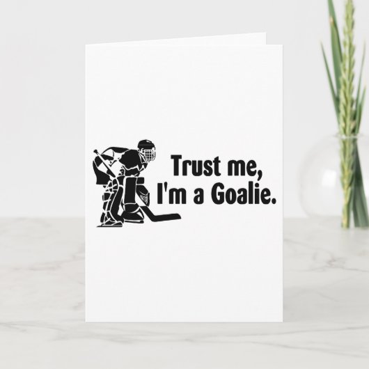 Carte Faites-moi confiance Im A Goalie (Hockey) (Devant)