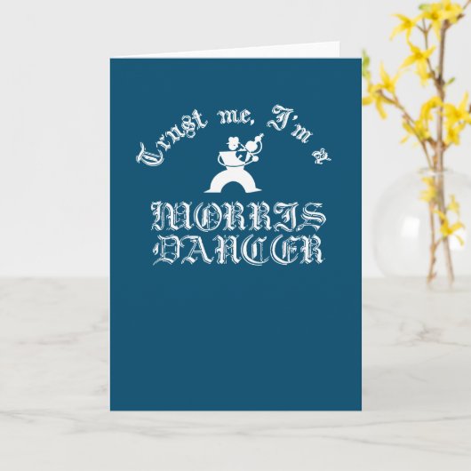 Carte Faites-moi confiance Je Suis Morris Dancer Texte B (Fleur jaune)