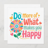 Carte Faites Plus De Ce Qui Vous Rend Heureux - Motivati (Devant / Derrière)