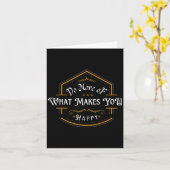 Carte Faites Plus De Ce Qui Vous Rend Heureux Motivation (Fleur jaune)