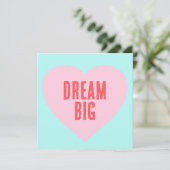 Carte Faites votre coeur Dire Dream Big Valentine Card (Debout devant)