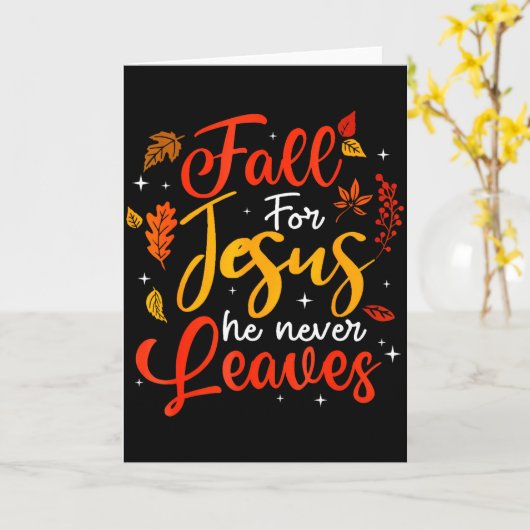 Carte Fall For Jesus He Never Leaves Leaves Autumn Chris (Fleur jaune)