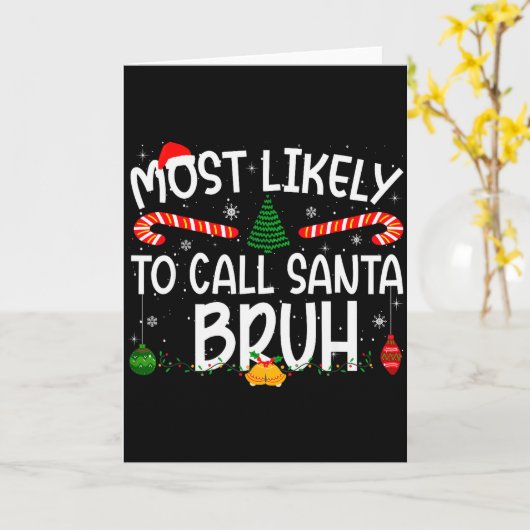 Carte Family Matching Xmas Most Likely To Call Santa Bru (Fleur jaune)
