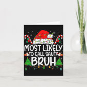 Carte Family Matching Xmas Most Likely To Call Santa Bru (Devant)