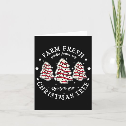 Carte Farm Fresh Ready To Eat Christmas Tree Cake Funny (Devant)