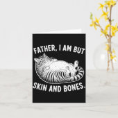 Carte Father, I Am But Skin And Bones Funny Cat Dad Cat  (Fleur jaune)