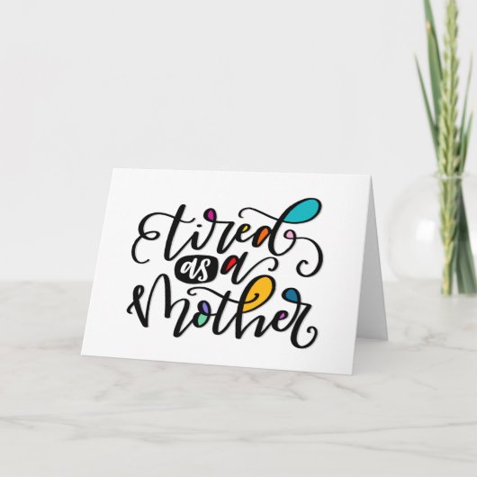 Carte Fatigué comme une mère, écrit à la main (Devant)