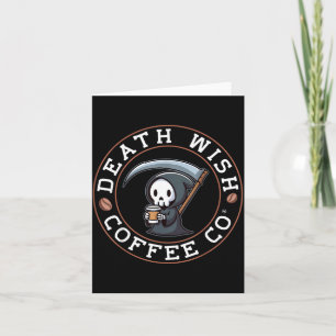 Carte Faucheuse d'Halloween buvant du café Death Wish