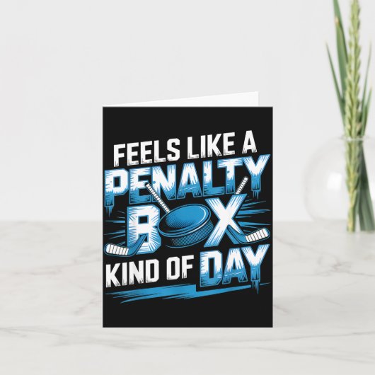 Carte Feels Like A Penalty Box Kind Of Day Funny Hockey (Devant)