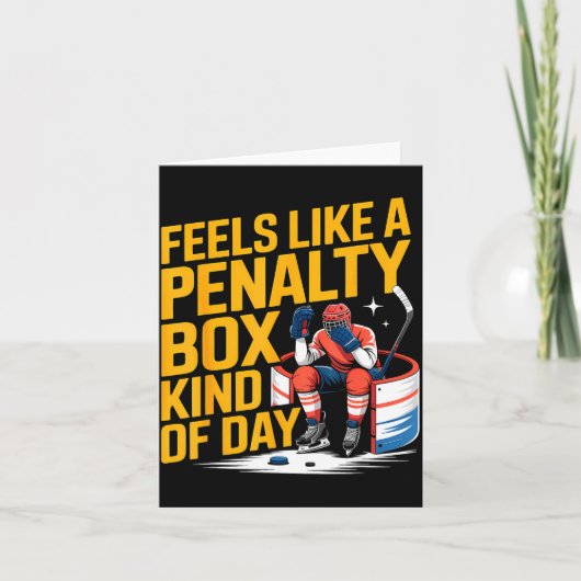 Carte Feels Like A Penalty Box Kind Of Day Funny Hockey (Devant)