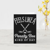 Carte Feels Like A Penalty Box Kind Of Day Funny Hockey  (Fleur jaune)