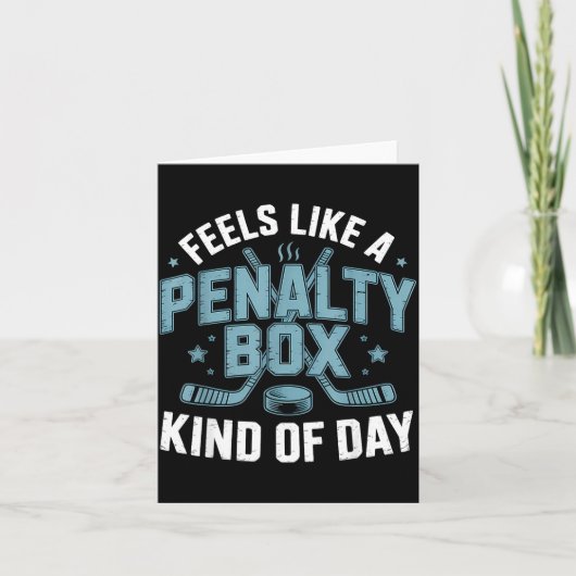 Carte Feels Like A Penalty Box Kind Of Day Funny Hockey (Devant)