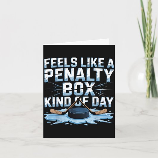 Carte Feels Like A Penalty Box Kind Of Day Funny Hockey  (Devant)