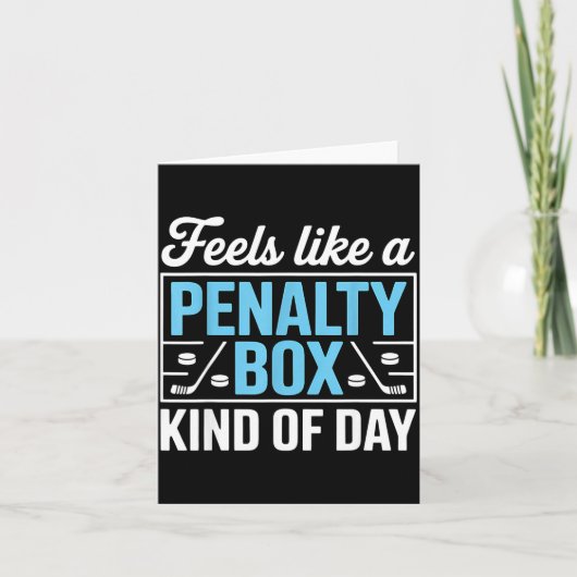 Carte Feels Like A Penalty Box Kind Of Day Funny Hockey (Devant)