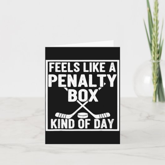 Carte Feels Like A Penalty Box Kind Of Day Hockey Player (Devant)