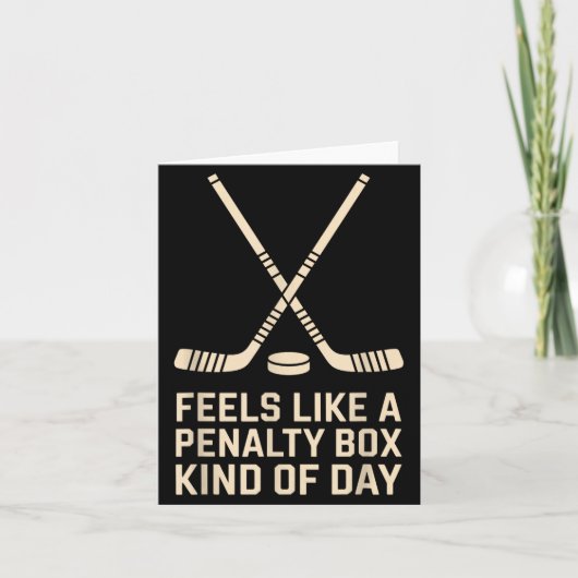 Carte Feels Like A Penalty Box Kind Of Day Ice Hockey Pl (Devant)