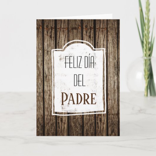 Carte Feliz Dia Del Padre Fête des pères espagnole Bois (Devant)