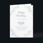 Carte Femme de fleurs bleues Wreath<br><div class="desc">Celebrate your wife with this sweet, délicate birthday card card. Blue Watercolor blossoms, vines, and leaves frame the text on a white background. The soft floral design emphasizes love and everything feminine. You can customize your message on both the front and the inside of the card. Show your wife how...</div>
