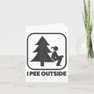 Carte Femme I Pee Extérieur Fille Signaler Drôle Camping