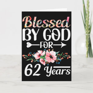 Carte Femme pour son 62e anniversaire bénie par Dieu pen
