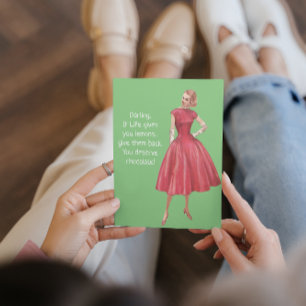 Carte Femme Sarcastique Rétro - Si La Vie Vous Donne Des