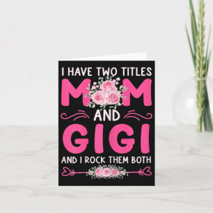 Carte Femmes J'ai Deux Titres Maman Et Gigi Floral Migno