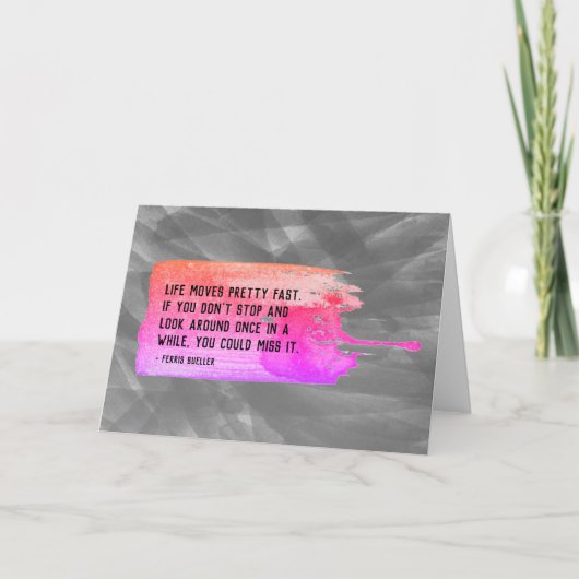 Carte Ferris Bueller Life Moves Plutôt Rapide Devis Vier (Devant)
