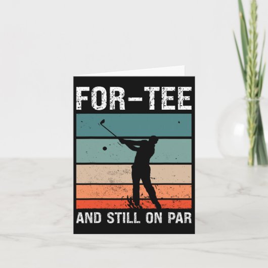 Carte Fête d'anniversaire des 40 ans de golf For-tee et  (Devant)