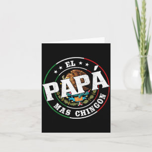 Carte Fête des Pères El Papa Mas Chingon Drôle de père m