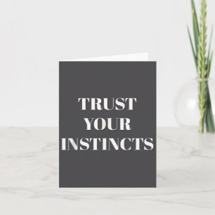 Carte Fiez-vous à vos instincts Motivation