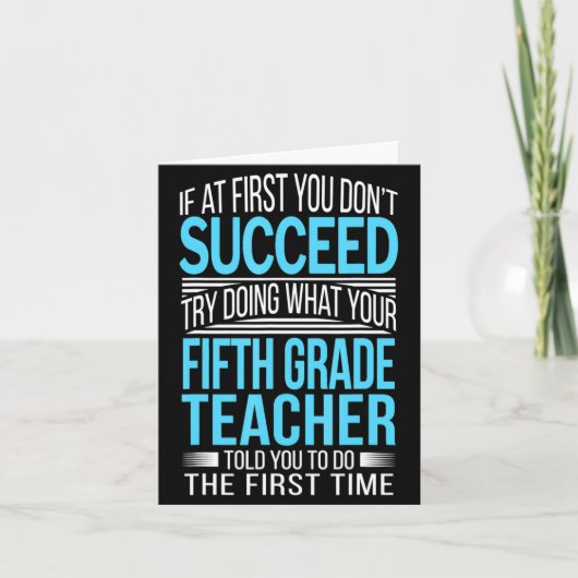 Carte Fifth Grade Teacher If At First You Dont Succeed  (Devant)