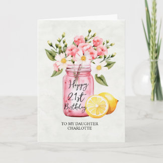 Carte Fille 21e anniversaire Jar Fleurs roses Salutation