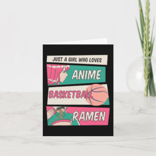 Carte Fille Qui Aime Le Basketball Anime Et Ramen Kawaii