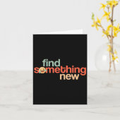 Carte Find Soing New Funny Sarcastic Trump Slogan Quote  (Fleur jaune)