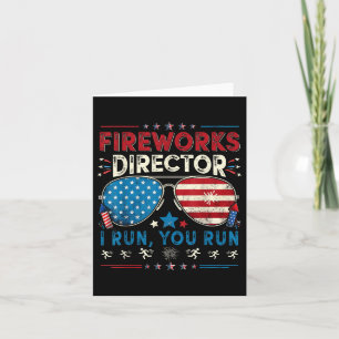 Carte Fireworks Director I Run You Run Funny 4 juillet